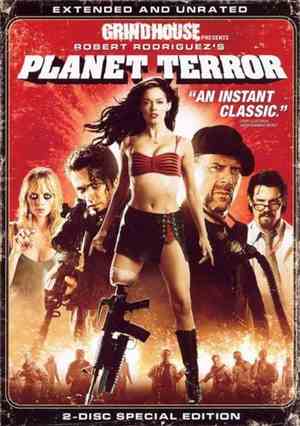 Robert Rodriguez - Planet Terror - Extended And Unrated