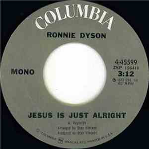 Ronnie Dyson - Jesus Is Just Alright / Love Is Slipping Away