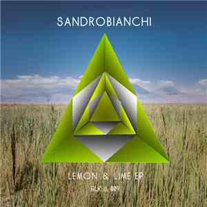 Sandrobianchi - Lemon & Lime EP