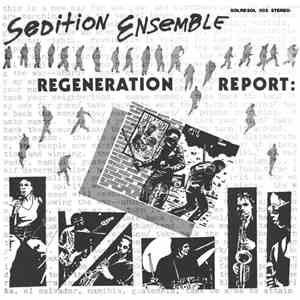 Sedition Ensemble - Regeneration Report