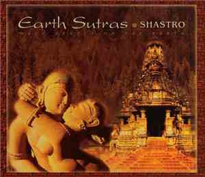 Shastro - Earth Sutras  (Walk Gently On The Earth)