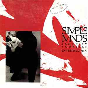 Simple Minds - Sanctify Yourself (Extended Mix)