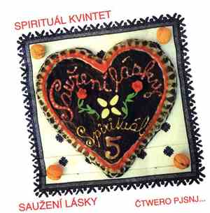 Spirituál Kvintet - Saužení Lásky + Čtwero Pjsnj