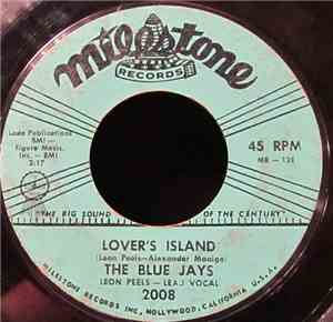 The Blue Jays - Lover's Island / You're Gonna Cry