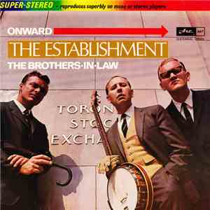The Brothers-In-Law - Onward The Establishment