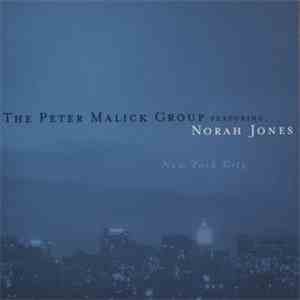 The Peter Malick Group Featuring Norah Jones - New York City