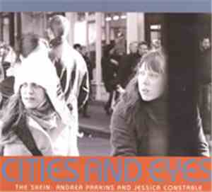 The Skein : Andrea Parkins and Jessica Constable - Cities And Eyes