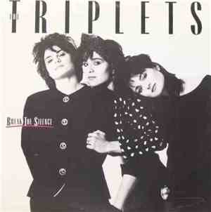 The Triplets  - Break The Silence