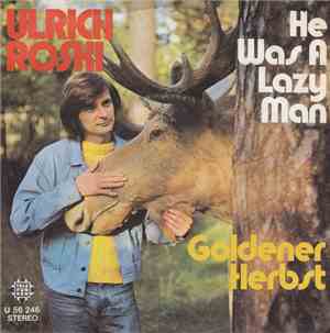 Ulrich Roski - He Was A Lazy Man