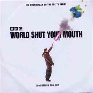 Various - BBC: World Shut Your Mouth