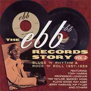 Various - The Ebb Records Story Vol. 2 - Blues 'N' Rhythm & Rock 'N' Roll 1957 - 1959