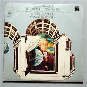 W.A. Mozart, George Szell, The Cleveland Orchestra - Die Meistersinfonien