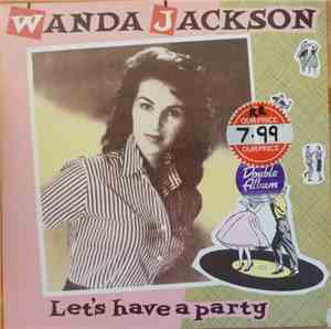 Wanda Jackson - Let's Have A Party