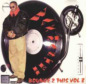 Wax Master - Bounce 2 This Vol 8