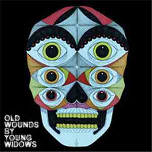 Young Widows - Old Wounds
