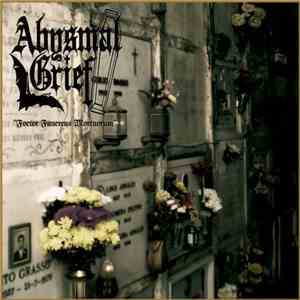 Abysmal Grief - Foetor Funereus Mortuorum