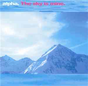 Alpha - The Sky Is Mine