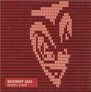 Basement Jaxx - Remedy