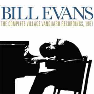 Bill Evans - The Complete Village Vanguard Recordings, 1961
