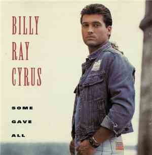 Billy Ray Cyrus - Some Gave All