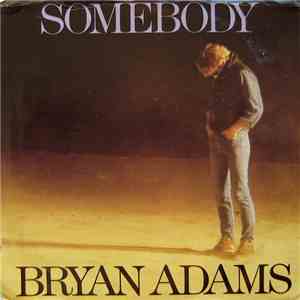 Bryan Adams - Somebody