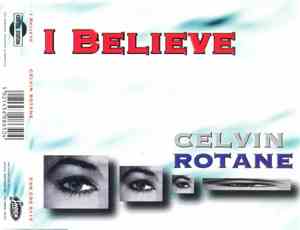 Celvin Rotane - I Believe