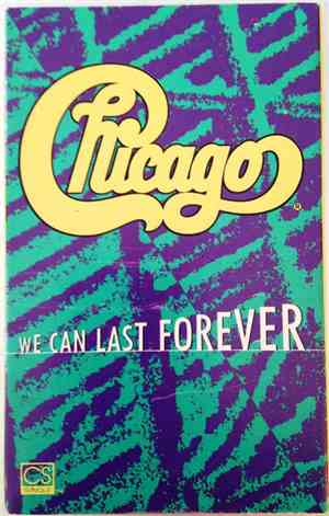 Chicago  - We Can Last Forever / One More Day