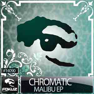 Chromatic  - Malibu EP