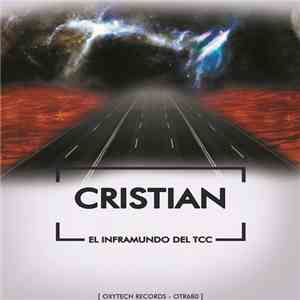 Cristian  - El Inframundo Del TCC