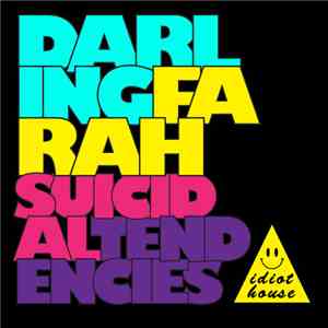 Darling Farah - Suicidal Tendencies