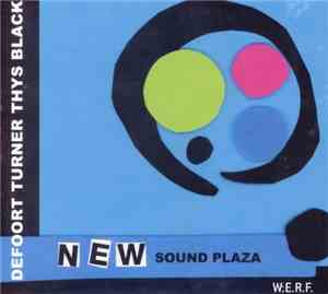 Defoort, Turner, Thys, Black - New Sound Plaza
