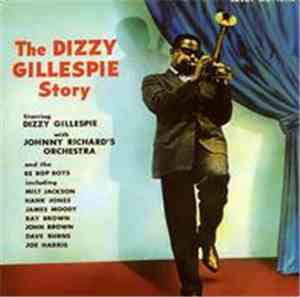 Dizzy Gillespie - The Dizzy Gillespie Story