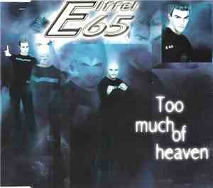 Eiffel 65 - Too Much Of Heaven