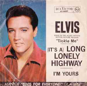 Elvis Presley - I'm Yours / (It's A) Long Lonely Highway