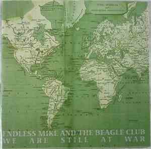 Endless Mike And The Beagle Club - We Are Still At War