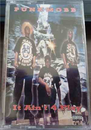 Funk Mobb - It Ain't 4 Play