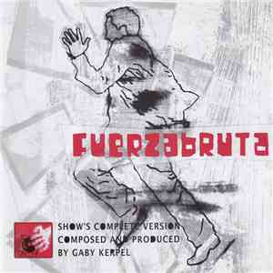 Gaby Kerpel - Fuerzabruta (Show's Complete Version)