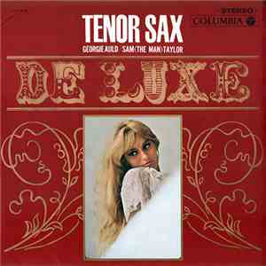 Georgie Auld, Sam Taylor  - Tenor Sax / De Luxe