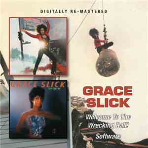 Grace Slick - Welcome To The Wrecking Ball! / Software
