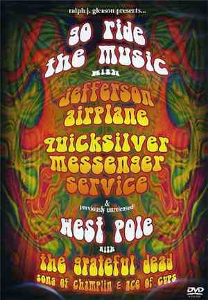 Jefferson Airplane, The Grateful Dead, Quicksilver Messenger Service, The Sons Of Champlin, Ace Of Cups - Go Ride The Music  West Pole