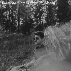Joseph Gkikas - Diamond Ring / I Have No Money