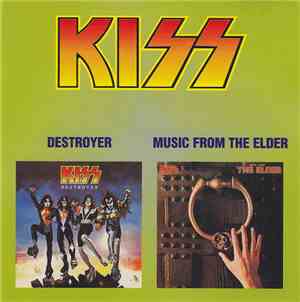 Kiss - Destroyer / The Elder