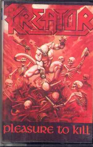 Kreator - Pleasure To Kill