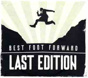 Last Edition - Best Foot Forward