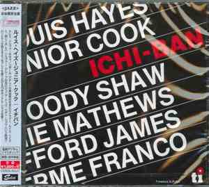 Louis Hayes, Junior Cook, Woody Shaw, Ronnie Mathews, Stafford James, Guilherme Franco - Ichi-Ban