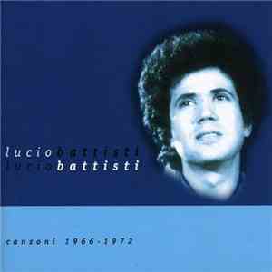 Lucio Battisti - The Collection (Canzoni 1966-1972)