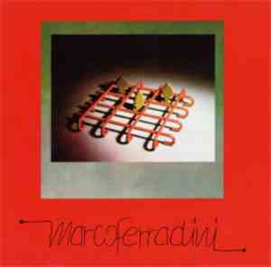 Marco Ferradini - Marco Ferradini