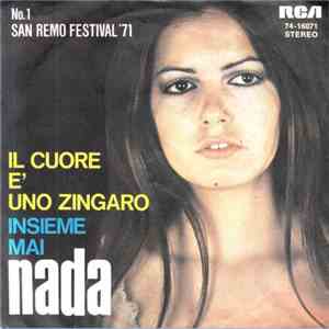 Nada  - Il Cuore E' Uno Zingaro / Insieme Mai