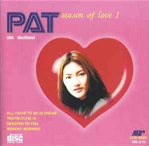 Pat (แพท ทริสา) - Season Of Love I