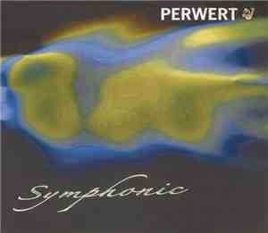 Perwert - Symphonic